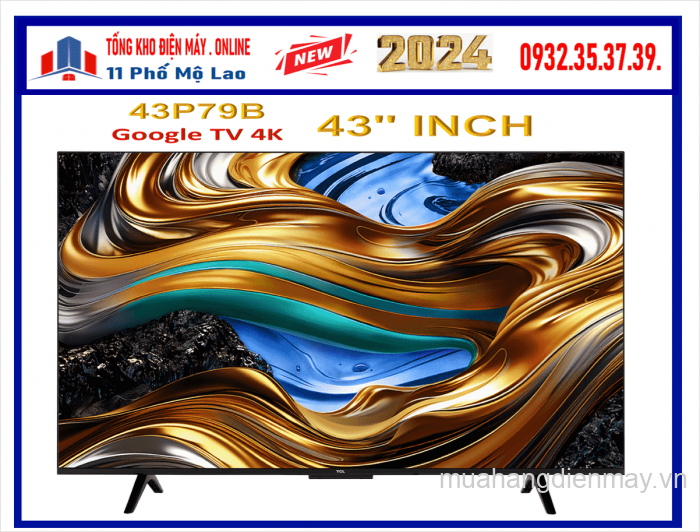 Google Tivi TCL 43 inch 4K UHD 43P79B Mới 2024